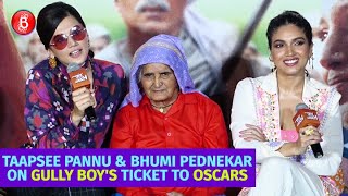 Taapsee Pannu \u0026 Bhumi Pednekar Are All Praise For Gully Boy's Entry To The Oscar Race