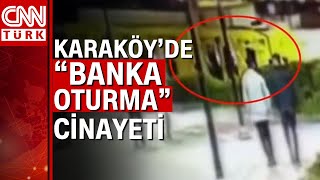 İstanbul’da “banka oturma” cinayeti! Sevgilisinin yanında kalbinden bıçaklandı