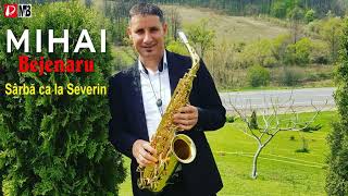 Mihai Bejenaru || Sarba ca la Severin #Sarba