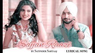 Sajjan Raazi Lyrics | Satinder Sartaaj | Lyrical Song |  Full Song | By Ashishlyrics