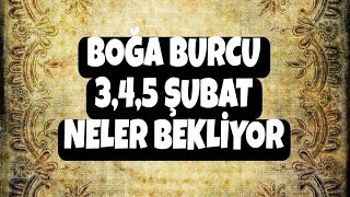 🔔 BOĞA BURCU 🔮 3,4,5 ŞUBAT 🔮 NELER BEKLİYOR TAROT AÇILIM #keşfet #boğaburcu