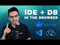 A Development Environment in the Browser (with Database!)