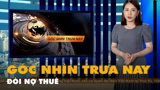 Góc nhìn trưa nay | Ám ảnh dịch vụ đòi nợ thuê