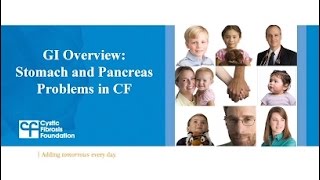 CF Foundation | GI Overview Stomach and Pancreas Problems in CF