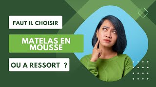 Faut il choisir un matelas en mousse ou à ressort ? Nos meilleurs conseils