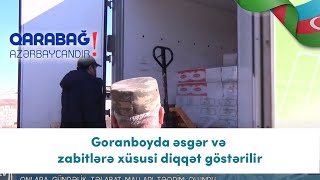 Goranboyda əsgər və zabitlərə xüsusi diqqət göstərilir (25.12.2020)