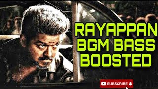 Rayappan BGM Bass Boosted || Bigil BGM || Vijay