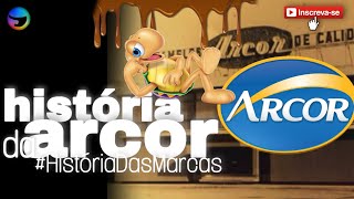 A HISTÓRIA DA ARCOR | #HistoriaDasMarcas