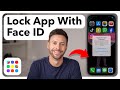 How To Lock ANY App On iPhone With Face ID Or Passcode