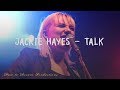 Talk - Jackie Hayes LIVE @ Schaubas