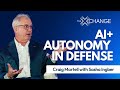 The Exchange x AI+Autonomy: Dr.Craig Martell on Autonomy in Defense