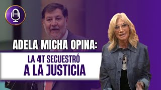 El caos de la venganza de AMLO al Poder Judicial | Editorial Adela Micha