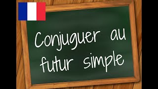 Conjuguer au FUTUR SIMPLE de l'indicatif en français #coliglote