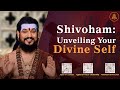 Paramashivoham Level-2 | Day 20 | Shivoham: Awakening Your Ultimate Divine Identity