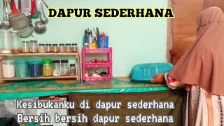 DAPUR SEDERHANA // KESIBUKANKU DI DAPUR SEDERHANA