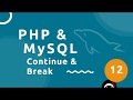 PHP Tutorial (& MySQL) #12 - Continue & Break