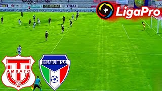 Técnico Universitario vs Imbabura EN VIVO Liga Pro Ecuador 2024