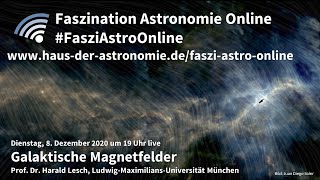 Galaktische Magnetfelder – Harald Lesch bei #FasziAstroOnline