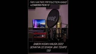 sabon kidan Wakar aure 2022 soyayya siyasa co biki by Ibrahim Dan mazari production kano