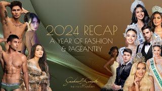 2024 RECAP - Our Year in Pageantry and Fashion