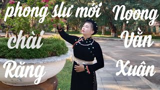 Chài Răng Nọong Vằn Xuân : (đặt lời) Minh Pháp & Hồng Huấn