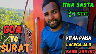 Goa To Surat Train Journey,  Itna Sasta ट्रेन यात्रा  | Kitna paisa lagega aur kaise jaaye?