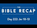 Day 222 (Jeremiah 10-13)