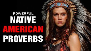 Native American Proverbs (Life-Changing Wisdom)