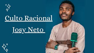 Culto Racional - Josy  Neto (Vídeo Oficial)