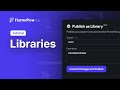 Libraries | FlutterFlow 5.0 | New Feature