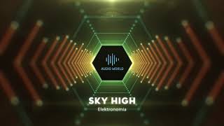 Elektronomia - Sky High | 1 HOUR VERSION | NCS Release | NoCopyrightSound | Best of NCS