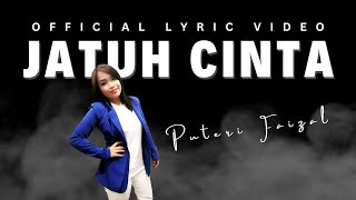 Jatuh Cinta - Puteri Faizal (Official Lyric Video) #lagubaru #jatuhcinta #puterifaizal