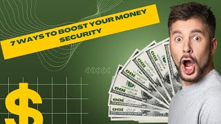 7 Ways to Boost Your Money Security - Real Money Management Tips