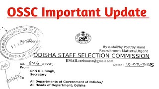 OSSC Important Update//OSSC CGLE Update// OSSC Upcoming Recruitment 2025