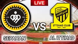 Sepahan vs. Al Ittihad Live Match Score