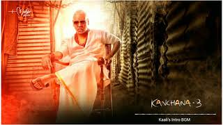 #Kanchana3 #RaghavaLawrence #TamilBgm Kaali's Intro BGM | Music Addict | Kanchana Bgm