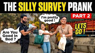 Asking WEIRDEST Questions for a Survey | Part 2 | Because Why Not