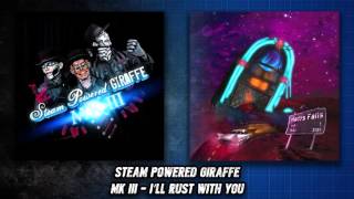 Steam Powered Giraffe - I'll Rust With You (Audio)