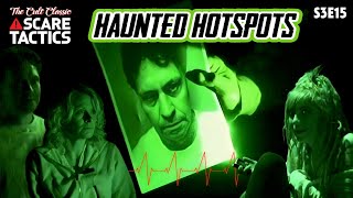 Scare Tactics S3E15 Haunted Hotspots
