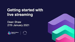 Getting started with live streaming | Digital Culture Network