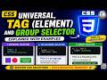 Universal, Tag (Element) & Group Selector in CSS | CSS Selectors Tutorial