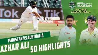 Azhar Ali 50 Highlights | Pakistan vs Australia | 3rd Test Day 3 | PCB | MM2T