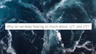 Why do we keep hearing so much about 1.5 and 2 degrees?