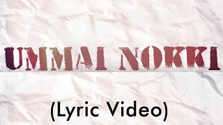 Ummai Nokki Paarkiren - Sis. Gladys Charles (Lyric Video)