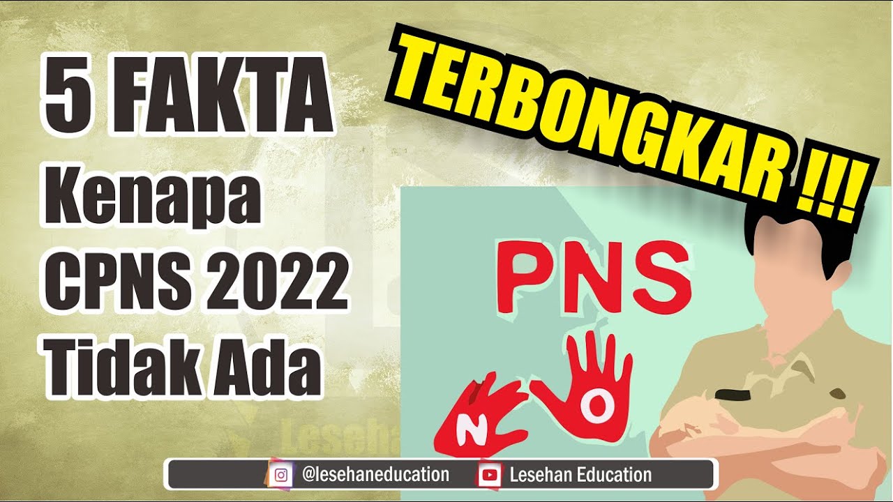 INILAH 5 FAKTA CPNS 2022 TIDAK DIBUKA !!! - YouTube