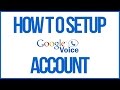 How To Setup A Google Voice Account - Full Tutorial