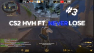 CS2 HVH HIGHLIGHTS FT.NEVERLOSE.CC #3