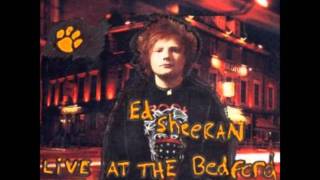 Ed Sheeran - Live at the Bedford!