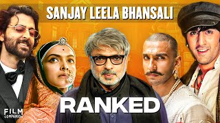 All Sanjay Leela Bhansali Films Ranked