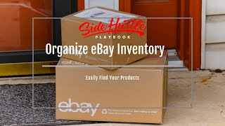 How to Organize Your eBay Inventory Like a Pro! | Essential Tips for Sellers